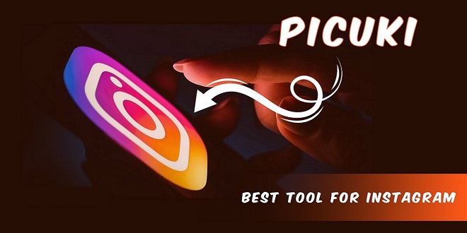 Picuki Is Genuine Instagram Manager And Watcher In 2022